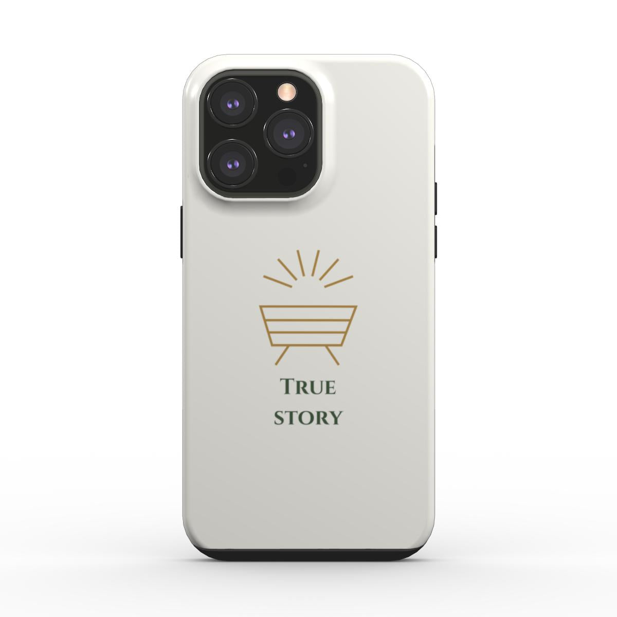 Tough True Story Phone Case